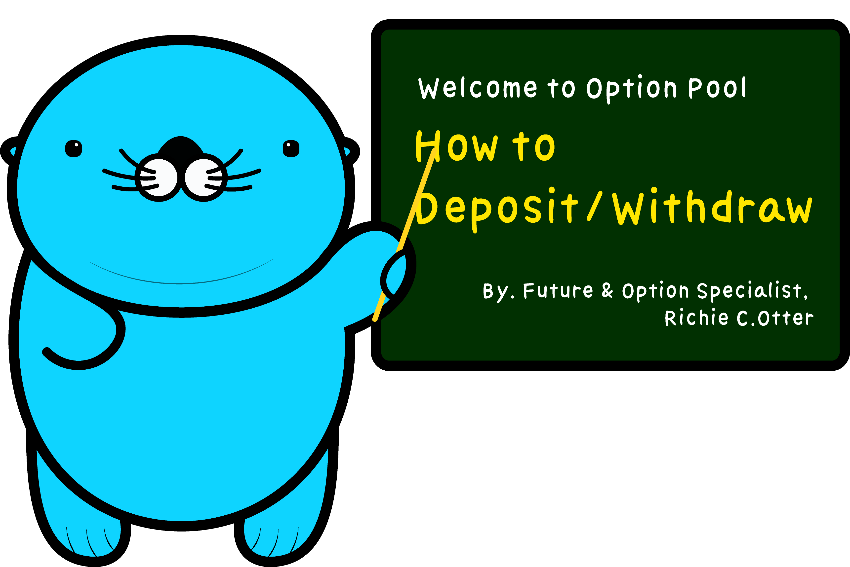 Richie, the mascot of Option Pool, the Bitcoin futures and Options exchange is instructing how to deposit and withdraw